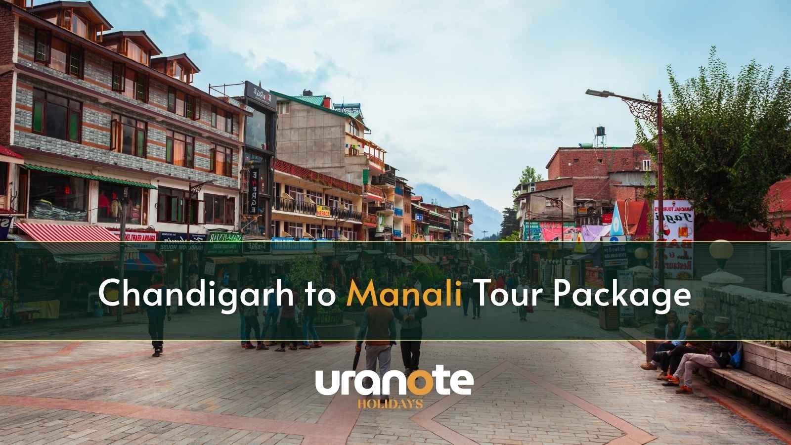 Chandigarh to Manali Tour Package