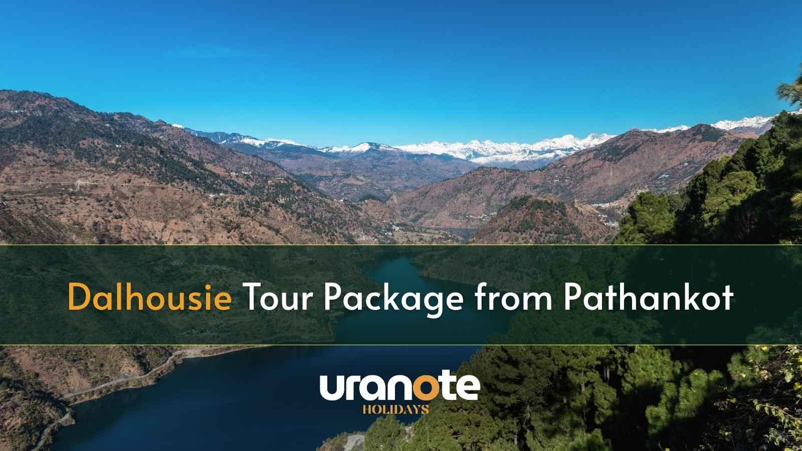 Dalhousie Tour Package from Pathankot
