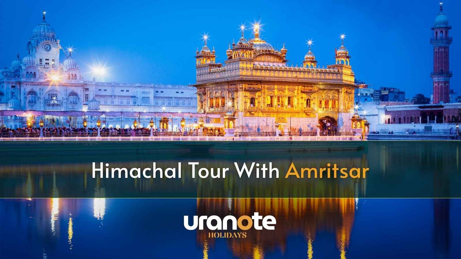 Himachal Tour With Amritsar